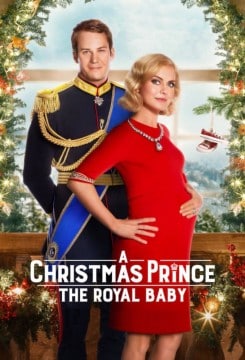 A Christmas Prince The Royal Baby